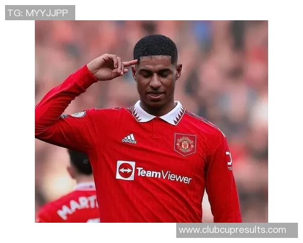 拉什福德：从青训新星到英超锋线领军者的成长之路